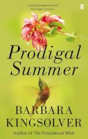 Barbara Kingsolver - Prodigal Summer: Author of Demon Copperhead, Winner of the Women’s Prize for Fiction - 9780571298853 - 9780571298853