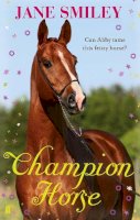 Jane Smiley - Champion Horse - 9780571299508 - V9780571299508