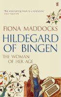 Fiona Maddocks - Hildegard of Bingen: The Woman of Her Age - 9780571302437 - V9780571302437