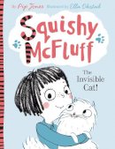 Pip Jones - Squishy Mcfluff: the Invisible Cat! - 9780571302505 - V9780571302505