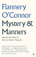 Flannery O´connor - Mystery and Manners - 9780571309597 - V9780571309597