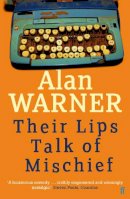 Alan Warner - Their Lips Talk of Mischief - 9780571311286 - V9780571311286