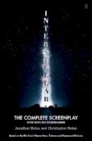 Christopher Nolan - Interstellar: The Complete Screenplay With Selected Storyboards - 9780571314393 - 9780571314393