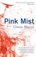 Owen Sheers - Pink Mist - 9780571315574 - V9780571315574