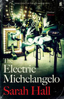 Sarah Hall - The Electric Michelangelo - 9780571315611 - V9780571315611