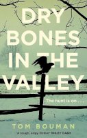 Tom Bouman - Dry Bones in the Valley - 9780571320646 - V9780571320646