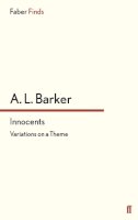 A. L. Barker - Innocents: Variations on a Theme - 9780571321995 - V9780571321995