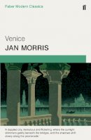 Morris, Jan - Venice: Faber Modern Classics - 9780571322794 - V9780571322794