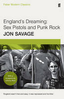 Jon Savage - England´s Dreaming: Faber Modern Classics - 9780571326280 - 9780571326280