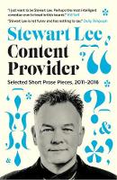 Lee, Stewart - Content Provider: Selected Short Prose Pieces, 2011-2016 - 9780571329038 - V9780571329038