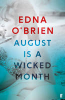 O'Brien, Edna - August is a Wicked Month - 9780571330553 - 9780571330553