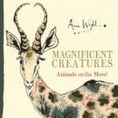 Anna Wright - Magnificent Creatures: Animals on the Move! - 9780571330683 - V9780571330683