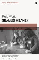 Seamus Heaney - Field Work: Faber Modern Classics - 9780571331185 - V9780571331185