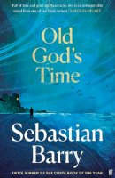 Sebastian Barry - Old God´s Time: Longlisted for the Booker Prize 2023 - 9780571332786 - 9780571332786