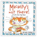 T. S. Eliot - Macavity's Not There!: A Lift-the-Flap Book - 9780571335282 - V9780571335282