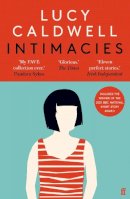 Lucy Caldwell - Intimacies: Winner of the 2021 BBC National Short Story Award - 9780571353750 - 9780571353750