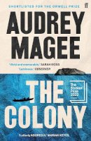 Audrey Magee - The Colony: Longlisted for the Booker Prize 2022 - 9780571367610 - 9780571367610