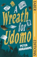 Peter Abrahams - A Wreath for Udomo (Faber Editions) - 9780571376391 - 9780571376391