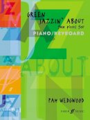 Pam Wedgwood - Green Jazzin´ About Piano - 9780571516452 - V9780571516452