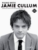 Sheet Music - Piano With Jamie Cullum: Lessons On How To Play Jazz And Pop Styles - 9780571525508 - V9780571525508