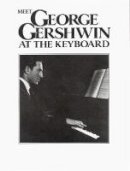 Roger Hargreaves - Meet George Gershwin At The Keyboard - 9780571526772 - V9780571526772