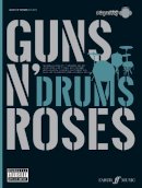 Abrsm - Guns Nˊ Roses Authentic Drums Playalong - 9780571527519 - V9780571527519