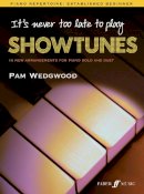 Pamela Wedgwood - It´s never too late to play showtunes - 9780571531202 - V9780571531202