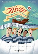 Alexander L´strange - Ahoy!: Sing for the Mary Rose - 9780571537662 - V9780571537662