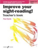 Paul Harris - Improve your sight-reading! Teacher´s book Piano Grades 1-5 - 9780571539536 - V9780571539536