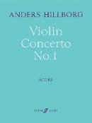 Anders Hillborg - Violin Concerto No.1 - 9780571539796 - V9780571539796