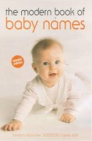 Spence, Hilary, Chapman, Carole - The Modern Book of Babies' Names - 9780572025854 - KIN0007706