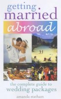 Amanda Statham - Getting Married Abroad - 9780572029203 - KRF0025749