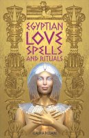 Claudia Dillaire - Egyptian Love Spells and Rituals - 9780572030469 - V9780572030469