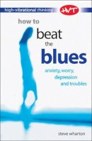 Steve Wharton - How to Beat the Blues - 9780572031770 - V9780572031770