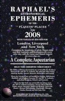 Edwin Raphael - Raphael's Ephemeris 2008 Edition (Raphael's Astronomical Ephemeris of the Planets' Places) - 9780572032982 - V9780572032982