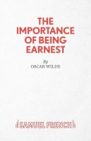 Wilde, Oscar - The Importance of Being Earnest - 9780573012020 - V9780573012020
