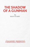 O'CASEY, SEAN - SHADOW OF A GUNMAN - 9780573014093 - V9780573014093