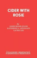 James Roose-Evans - Cider with Rosie - 9780573017353 - V9780573017353