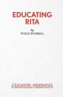 Willy Russell - Educating Rita - 9780573111150 - V9780573111150