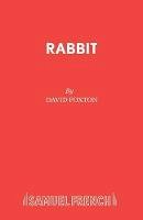 Foxton, David - Rabbit (Acting Edition) - 9780573152405 - V9780573152405