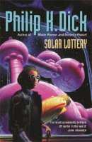 Philip K. Dick - Solar Lottery - 9780575074552 - V9780575074552