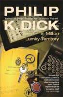 Philip K. Dick - In Milton Lumky Territory - 9780575074651 - V9780575074651