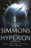 Dan Simmons - The Hyperion Omnibus: Hyperion, The Fall of Hyperion (GOLLANCZ S.F.) - 9780575076266 - 9780575076266
