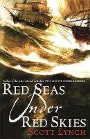 Scott Lynch - Red Seas Under Red Skies (GollanczF.) - 9780575079670 - 9780575079670