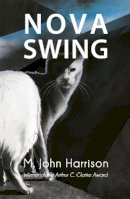 M. John Harrison - Nova Swing - 9780575079694 - V9780575079694