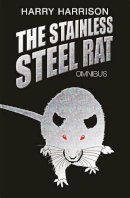 Harry Harrison - The Stainless Steel Rat Omnibus - 9780575081710 - V9780575081710