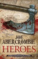 Joe Abercrombie - Heroes - 9780575083851 - 9780575083851
