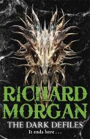 Richard Morgan - The Dark Defiles (GollanczF.) - 9780575088603 - V9780575088603