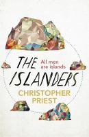 Christopher Priest - The Islanders - 9780575088641 - V9780575088641