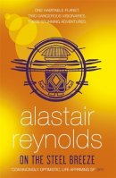 Alastair Reynolds - On the Steel Breeze - 9780575090477 - V9780575090477
